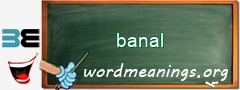 WordMeaning blackboard for banal
